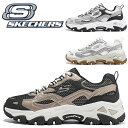 Skechers スケッチャーズ 厚底スニーカー メンズ おしゃれ 人気 新作 2025年モデル ウォーキングシューズ 軽量 幅広 ワイド クッション性 疲れない 歩きやすい 防滑 滑りにくい 大きいサイズ 50代 アウトドア トレイル ダッドスニーカー 春 秋 OUTDOOR MENS 237425