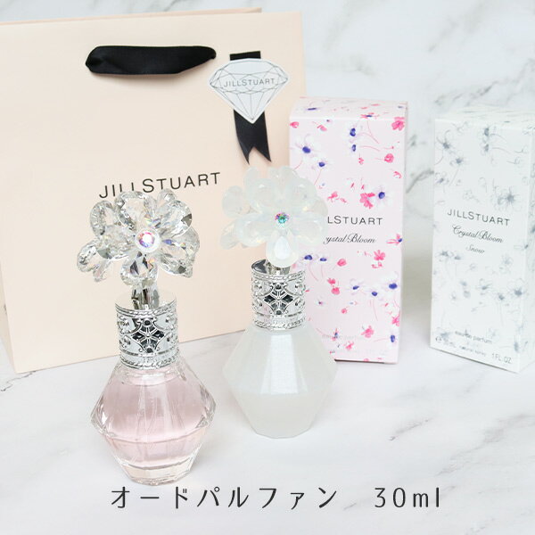 ジルスチュアート ジルスチュアート JILLSTUART 香水 レディース フレグランス クリスタルブルーム 30ml 【北海道・沖縄は配送不可】 母の日