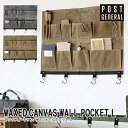 【レビューでプレゼント】WAXED CANVAS WALL POCKET L ワックスドキャンバス ウォールポケット Lサイズ POST GENERAL ポスト...