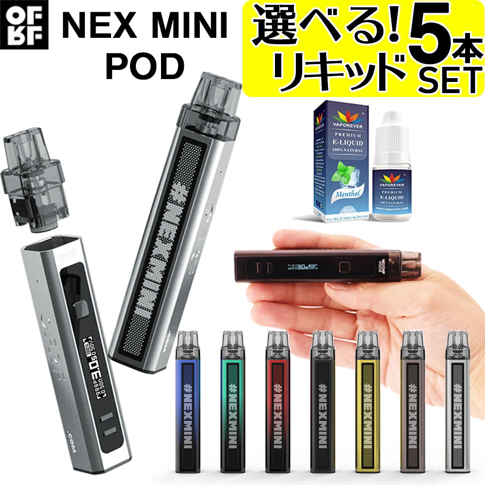 VAPE POD OFRF NEX MINI 電子タバコ ベイプ POD スターターキット ポッド タイプ ネックス ミニ 爆煙 本体 おすすめ コンパクト スリム タール ニコチン0 禁煙 電子たばこ 最新