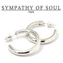 楽天Shafterシンパシーオブソウル スタイル レディース SYMPATHY OF SOUL Style ワイドフープピアス ラージ シルバー Wide Hoop Pierce - Lg SILVER【正規商品 公式通販】