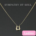 VpV[Iu\E lbNX z[XV[ S[h ZX G f fB[X ZbglbNX X[ g K10  n SYMPATHY OF SOUL Little Horseshoe Necklace K10YG `F[ZbgyKi ʔ́z