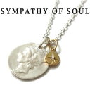 シンパシーオブソウル ネックレス メンズ シンパシーオブソウル ネックレス SYMPATHY OF SOUL リバティーヘッドネックレス Liberty Head Necklace Silver K18YG Glory　シルバー K18YG ダイヤモンド グローリーチャーム コイン メダル 【正規商品 公式通販】