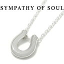 シンパシーオブソウル ネックレス シルバー ホースシュー リッジホース 馬蹄 SYMPATHY OF SOUL Ridge Horseshoe Necklace Silver 2020クリスマスモデル【正規商品 公式通販】