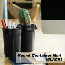 THOR/THOR Round Container Mini蓋付きミニ収納ボックス コンパクト 300ml 植木鉢 プランター プランターカバー 文房具 おもち...
