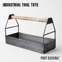 INDUSTRIAL TOOL TOTE POST GENERAL スチール 植木鉢トレー 工具入れ 小物入れ ひっかけ収納 インダストリアル パンチングメタル メッシュシート かっこいい マンゴーウッド 黒 グレー ワイルド デスク整理 通気性 持ち手 ヴィンテージ アイアン ポストジェネラル