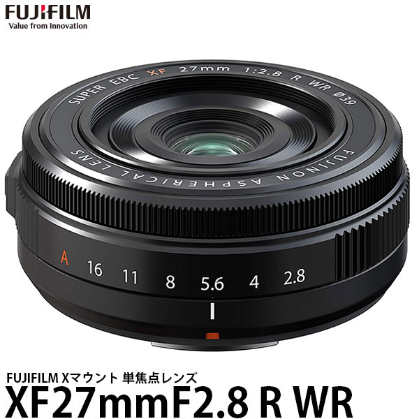 【送料無料】 フジフイルム フジノンレンズ XF27mmF2.8 R WR 単焦点レンズ/Xマウント/交換レンズ/FUJIFILM ※欠品：ご注文後 約6週間かかります