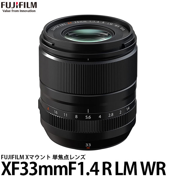 【送料無料】 フジフイルム フジノンレンズ XF33mmF1.4 R LM WR [Xマウント/単焦点レンズ/交換レンズ/FUJIFILM] ※欠品：ご注文後、約6週間かかります