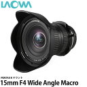 yz LAOWA 15mm F4 Wide Angle Macro with Shift y^bNXK}Eg [35mmtTCYΉ/Ch}NY/Y/Venus Optics]