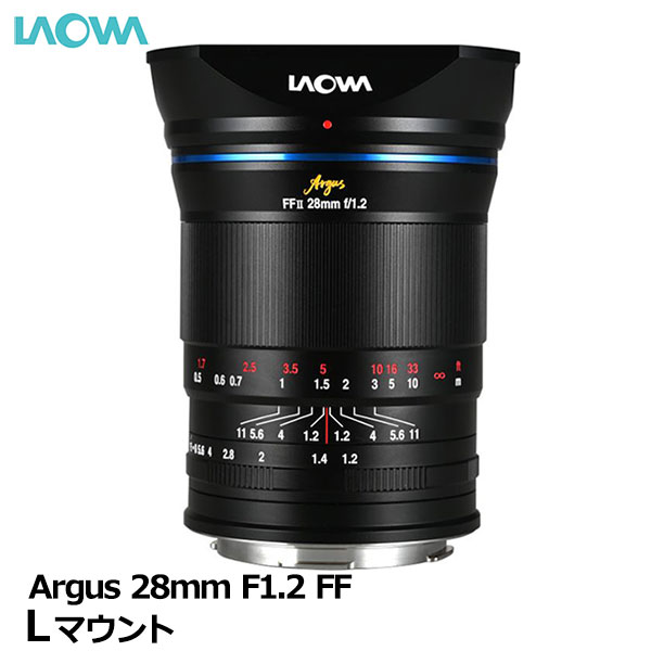《当店限定★エントリーでポイント10倍》【送料無料】 ラオワ LAO0431 LAOWA Argus 28mm F1.2 FF L-Mount [カメラレンズ 開放F1.2 大口径 軽量 国内正規品3年保証]