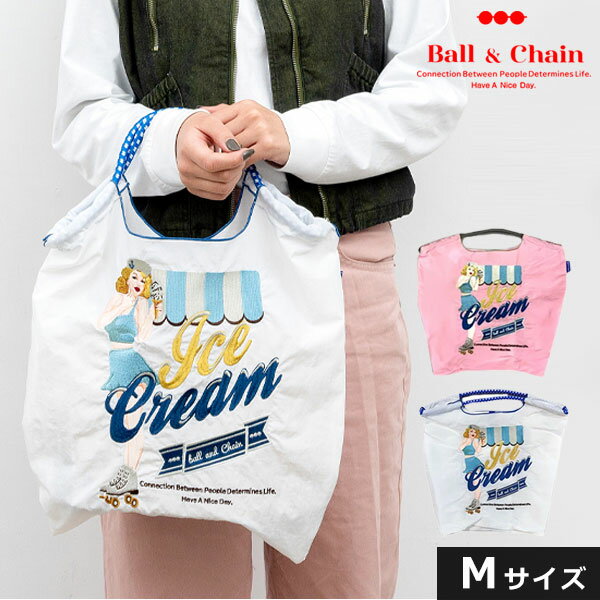 アイス（5000円程度） 【送料無料】【即納】 Ball＆Chain ボールアンドチェーン 正規品 ICE CREAM Mサイズ アイスクリーム バッグ ショッピングバッグ エコバッグ トートバッグ ショルダー 刺繍 ギフト A4 301014 san hideaki mihara