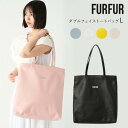 【先行予約特典 10 OFF】 ファーファー FURFUR バッグ 24春夏 ダブルフェイストートバッグL 5月中旬～6月上旬予約 鞄 rwgb239552