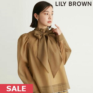 【期間限定10%OFF】 リリーブラウン LILY BROWN 23秋冬 オーガンザマトンスリーブボウブラウス トップス 長袖 lwfb234131