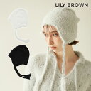 【新作10%OFF】 リリー ブラウン LILY BROWN 帽子 25秋冬 フェザークロシェニット帽 9月上旬〜下旬予約 ファー フライトキャップ lwgh2...