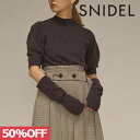 【SPRING SALE50%OFF】 【即納】 スナイデル SNIDEL アームウォーマーニットプルオーバー トップス ニット 五分袖 swnt224136