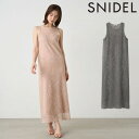 【先行予約特典!!!10%OFF】 スナイデル SNIDEL ワンピース 24春夏 ニットレースワンピース 5月中旬～6月上旬予約 ノースリーブ ロング丈 ドレス swno242150