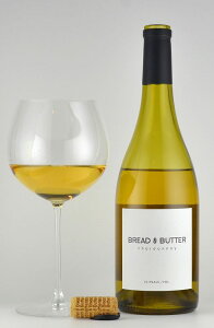 【スーパーSALE10%オフ★3/11迄】ブレッド＆バター　シャルドネ　カリフォルニア Bread & Butter Chardonnay カリフォルニアワイン 白ワイン 樽香 樽風味 新樽