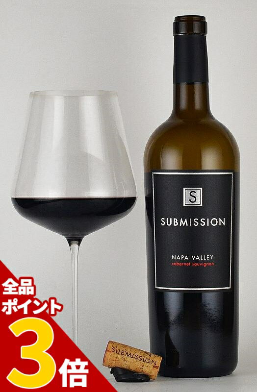 シックス・エイト・ナイン ”サブミッション” カベルネソーヴィニヨン ナパヴァレー 689 Submission Cabernet Sauvignon Napa valley カリフォルニアワイン ナパバレー 赤ワイン 濃厚 リッチ フルボディ