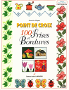 【中古】絶版 Point de croix : 100 frises et bordures ボーダー 洋書 クロスステッチ 図案 チャート 刺繍 本