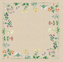 刺繍キット 輸入 ル・ボヌール・デ・ダム Le Bonheur des Dames 刺しゅう Nappe Frise de Fleurs フラワーフリースラント...