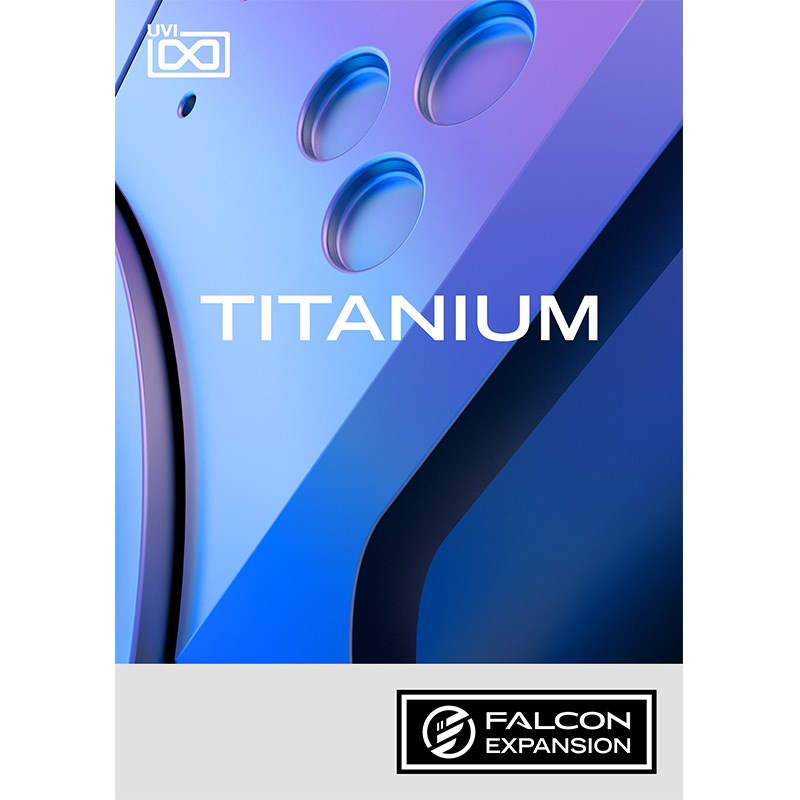 UVI Titanium for Falcon 2【FALCON 2専用エクスパンション】(オンライン納品専用)【代引不可】 ソフトウェア音源 マルチ音源 (DTM)