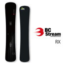 24-25 BC-STREAM RX ビーシーストリーム スノーボード 板 154/159/164/169/174