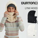 BURTON LYNX HOOD バートン リンクスフード フードウォーマー スノーボード バラクラバ 目出し帽 フェイスマスク 防寒 レディース パウダー フ...