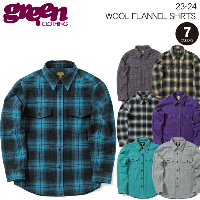 23-24 GREEN CLOTHING WOOL FLANNEL SHIRTS グリーンクロージング 2024 ウールフランネルシャツ ネルシャツ ウール ヘビーウェイト 肉厚 送料無料