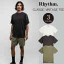 店頭受取OK★RHYTHM CLASSIC VINTAGE TEE カラー:WHITE BLACK OLIVE リズム クラシックヴィンテージTシャツ サーフィ...
