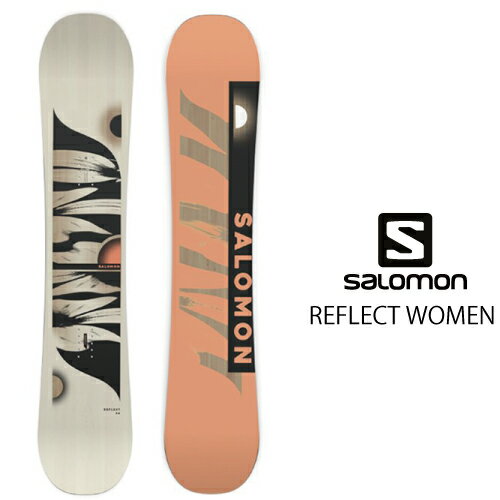 24-25 SALOMON REFLECT WOMEN サロモン スノーボード 135 138 142 146 151 フリースタイル フリーラン パーク ジブ 24-25 SALOMON REFLECT WOMEN サロモン スノーボード 135 138 142 146 151 フリースタイル フリーラン パーク ジブ