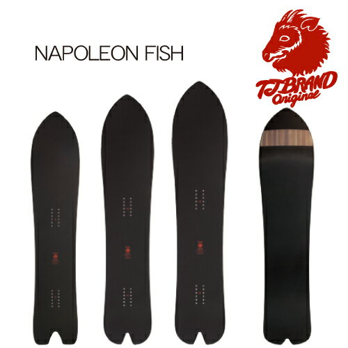 22-23 TJ BRAND NAPOLEON FISH スノーボード ナポレオンフィッシュ 旧モデル　パウダーボード ノーズロッカー バックカントリー