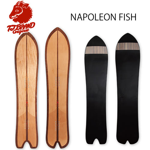 23-24 TJ BRAND NAPOLEON FISH スノーボード ナポレオンフィッシュ　パウダーボード ノーズロッカー バックカントリー 地形 ボウル 3D スノーサーフ 谷川岳 スプーン形状