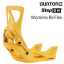 スノーボード ビンディング バートン ウィメンズ BURTON WOMENS STEP ON Re:Flex【Goldenrod】ウィメンズ ステップオン リフ...