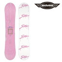 スノーボード 板 シムス 24-25 SIMS FLUID JP LTD COLOR Pink フルイド 日本限定 ジャパンリミテッド ピンク レディース 日本...