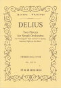 楽譜 No.272.ディーリアス／小管弦楽のための2つの小品 DELIUS ／ 日本楽譜出版社