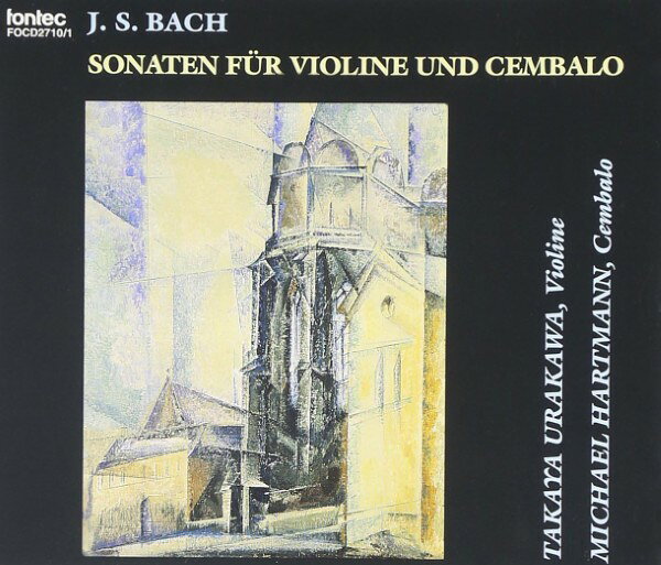 CD バッハ/VLNとチェンバロのソナタ VLNと通奏低音のためのソナタ ／ フォンテック