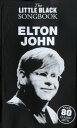 楽譜 輸入 ELTON JOHN/THE LITTLE BLACK SONGBOOK / シンコーミュージックエンタテイメント(3)