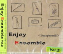 CD Enjoy Ensemble(2)Saxophone編 / ティーダ(3)