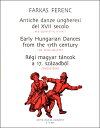 楽譜 輸入Early Hungarian Dances from the 17th century／17世紀の古いハンガリー舞曲（木管5重奏） ／ ウィンズスコア