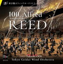 CD オール アルフレッド リード プログラム～東京藝大ウィンドオーケストラ第91回定期演奏会ライヴ～ 演奏 ／ ブレーン