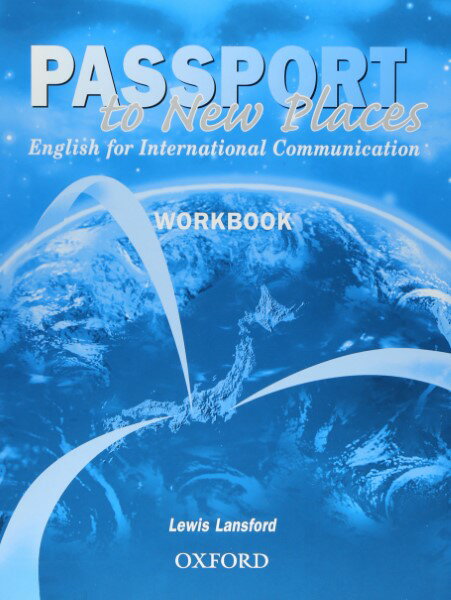 Passport to New Places WorkBook ／ オックスフォード大学出版局(JPT)