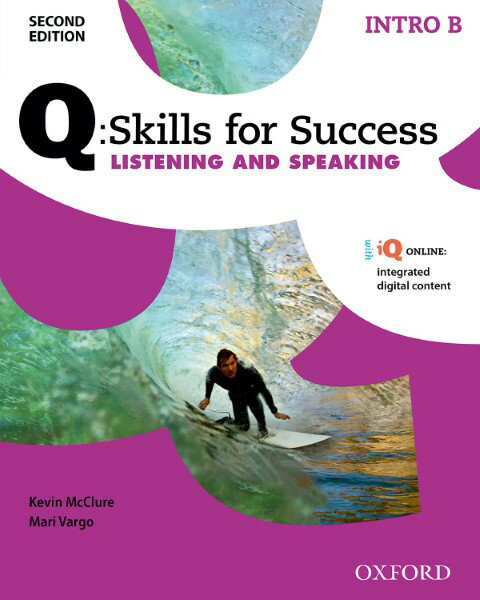 Q Skills for Success 2E Listening Speaking Intro Student Book B with iQ Online【分冊版】 ／ オックスフォード大学出版局(JPT)