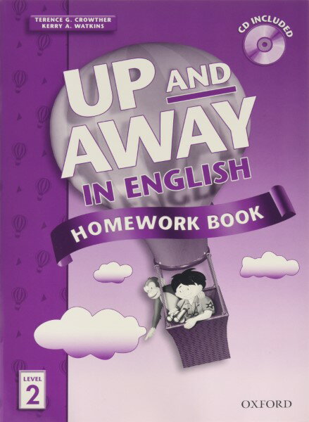 Up and Away in English Level 2 HomeWorkbook with CD ／ オックスフォード大学出版局(JPT)