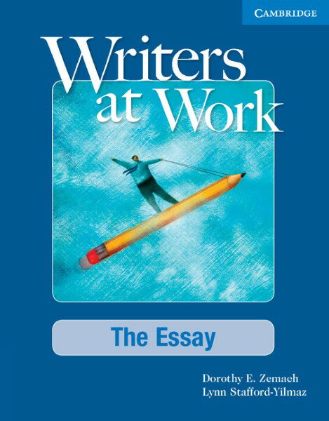 Writers at Work The Essay Student’s Book and Writing Skills Interactive Pack ／ ケンブリッジ大学出版(JPT)