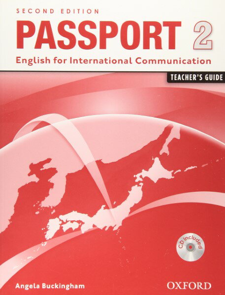 Passport 2nd Edition Level 2 Teacher’s book with CD ／ オックスフォード大学出版局(JPT)