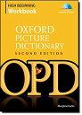 Oxford Picture Dictionary 2nd Edition High Beginning Workbook ／ オックスフォード大学出版局(JPT)