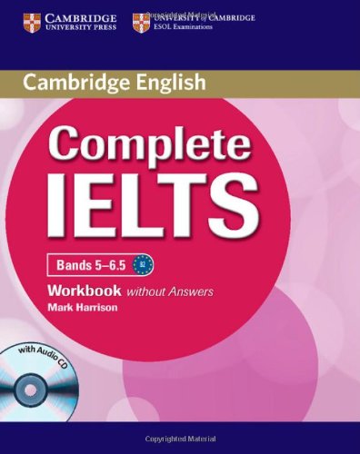Complete IELTS Bands 5-6.5 Workbook without Answers with Audio CD ／ ケンブリッジ大学出版(JPT)