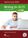 Improve Your Skills for IELTS 6-7.5 Writing Student’s Book with Answer Key/MPO Pack ／ マクミランエデュケーション(JPT)