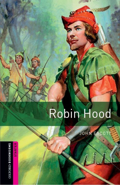 Oxford Bookworms Library 3rd Edition Starter Robin Hood ／ オックスフォード大学出版局(JPT)