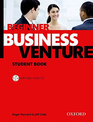 Business Venture 3rd Edition Beginner Student Book with CD ／ オックスフォード大学出版局(JPT)